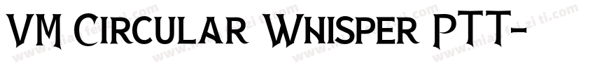 VM Circular Whisper PTT字体转换